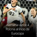 Alemania vence a Polonia al inicio de Eurocopa femenina